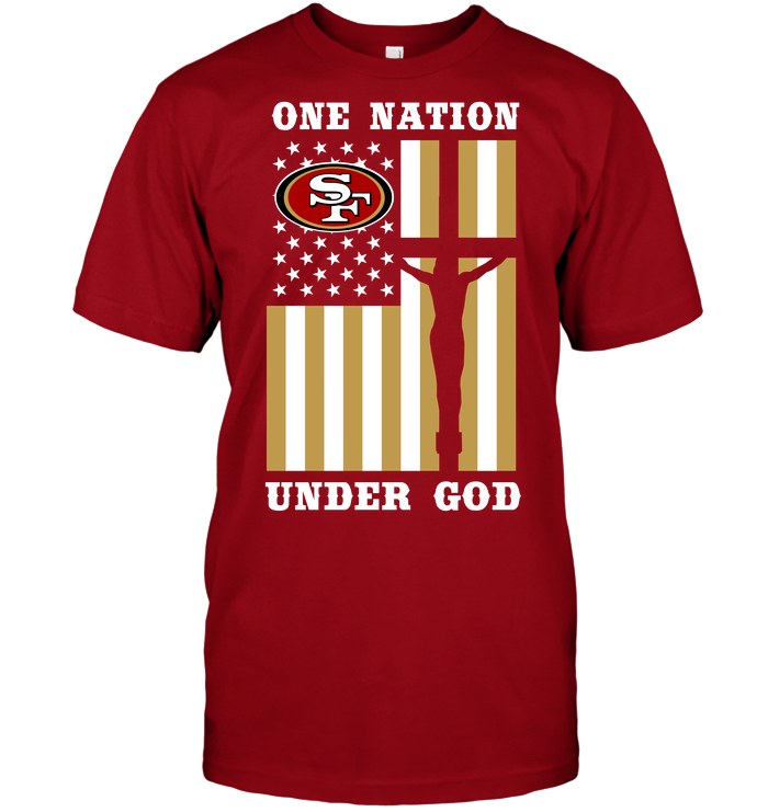 San Francisco 49ers "one Nation Under God" T-Shirt San Francisco 49ers "one Nation Under God" T-Shirt